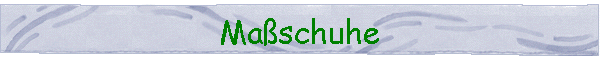 Ma�schuhe