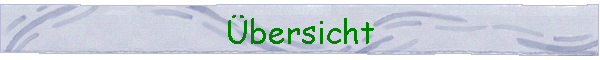 �bersicht